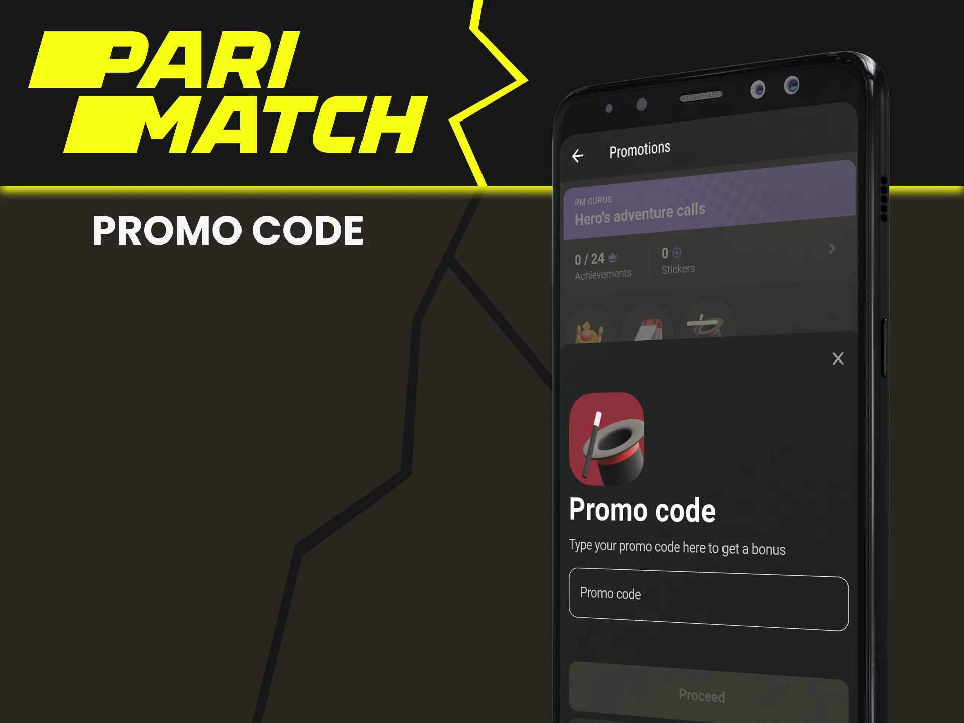 You can use a promotional code from Parimatch.