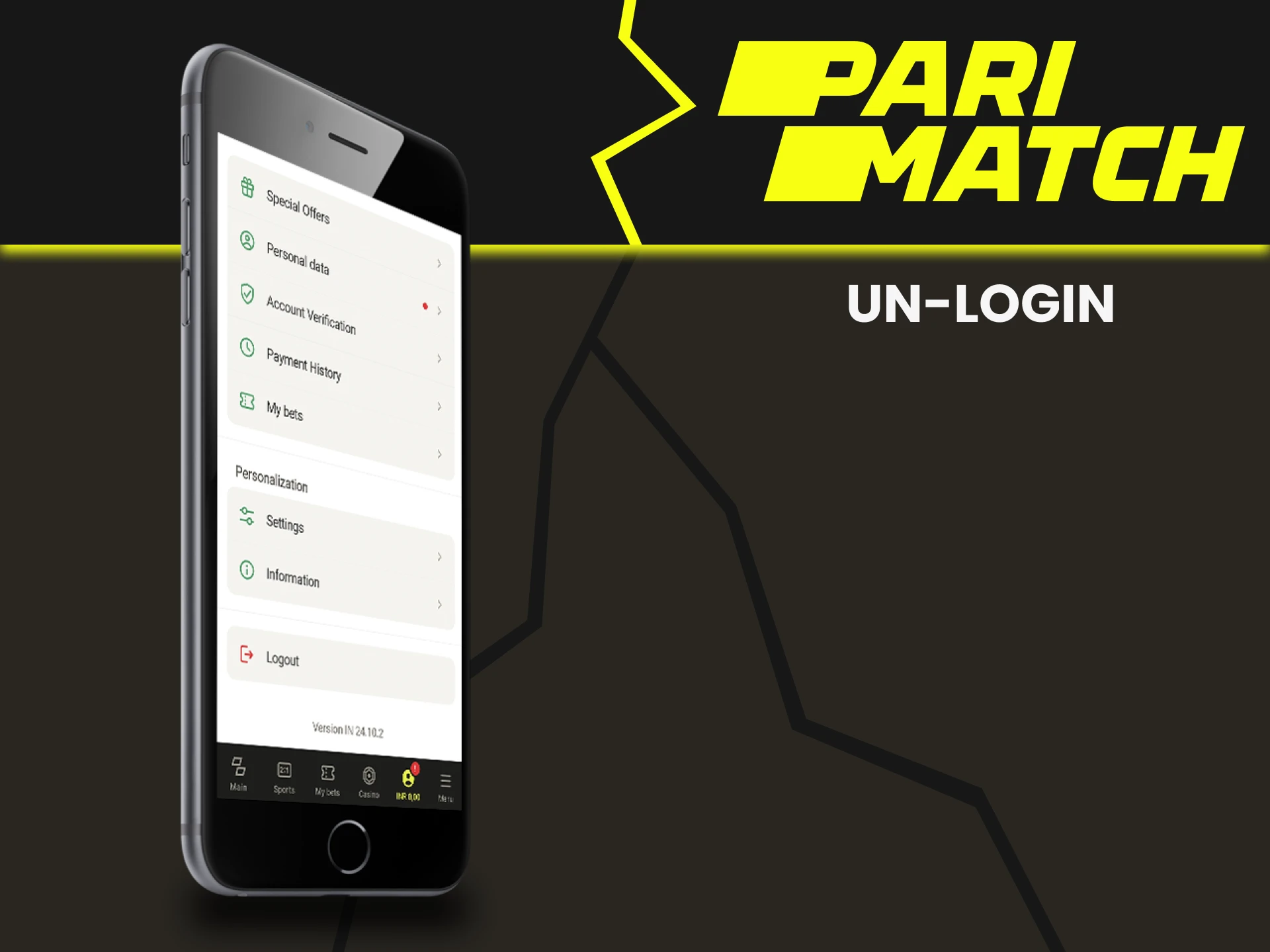 You can always log out of your personal Parimatch account.