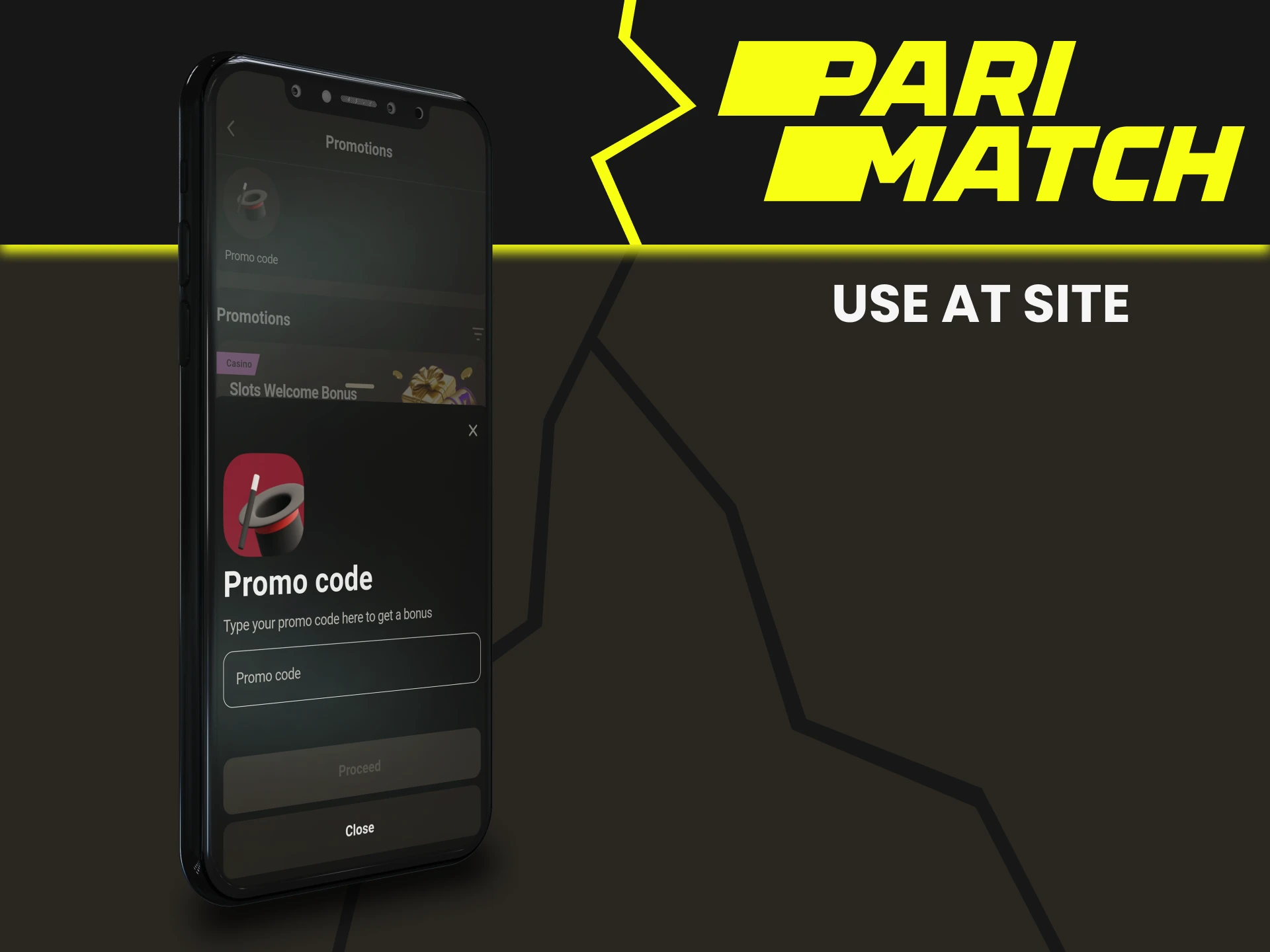 Use the promotional code on the Parimatch website.