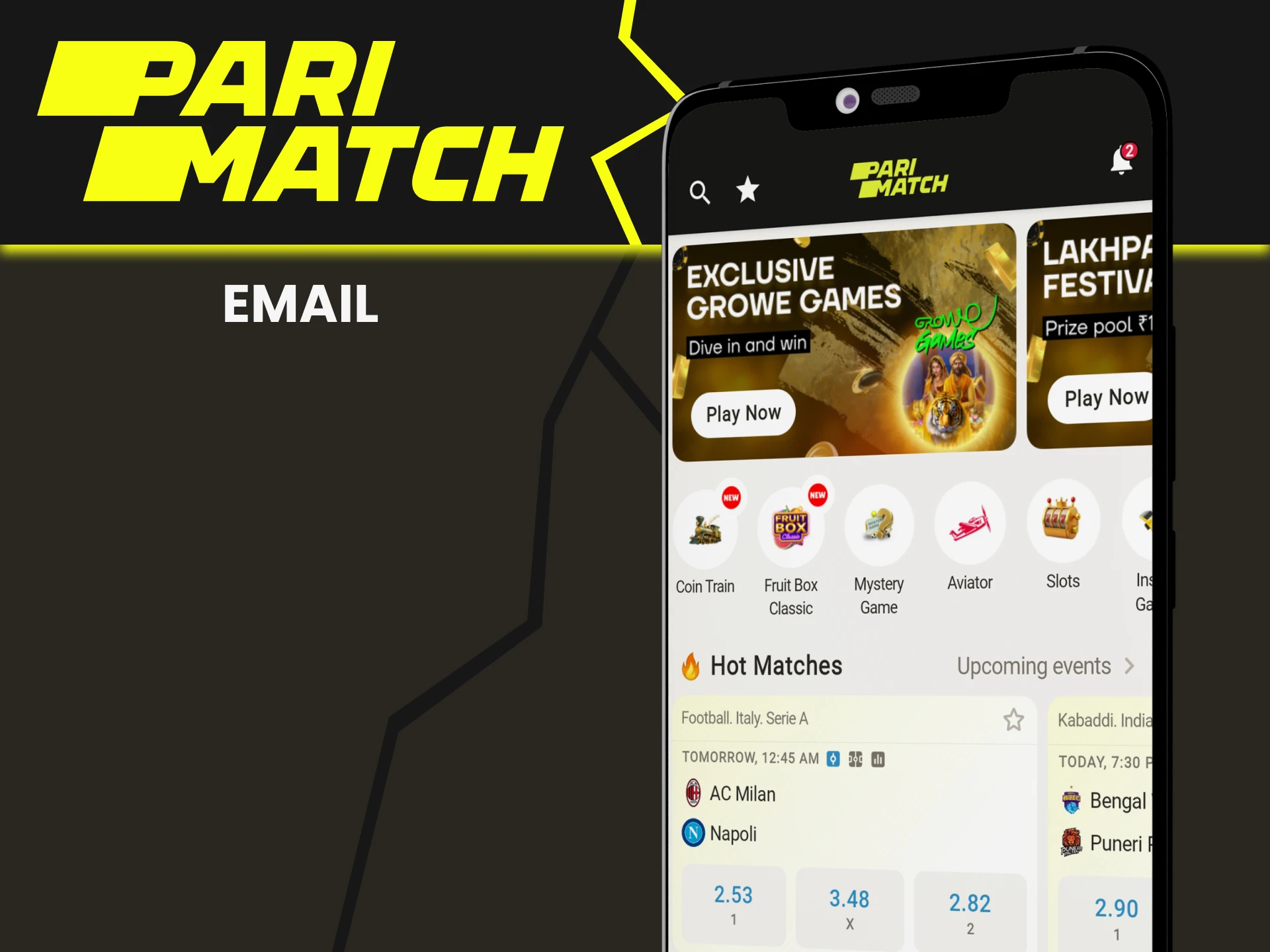 Use email to contact the Parimatch team.